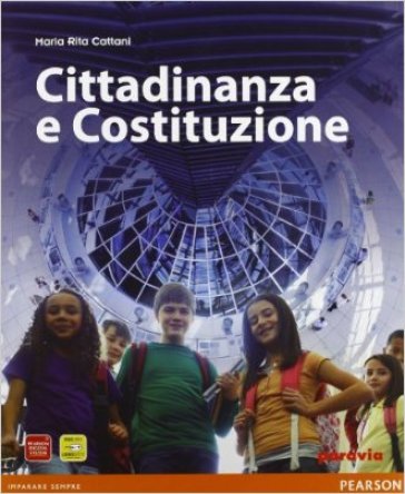 Punto sulla storia. Cittadinanza e Costituzione. Per la Scuola media. Con espansione online - M. Rita Cattani