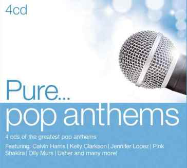 Pure... pop anthems - AA.VV. Artisti Vari