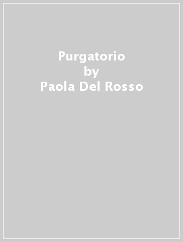 Purgatorio - Paola Del Rosso