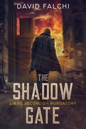 Purgatory (The Shadow Gate - Vol. II)