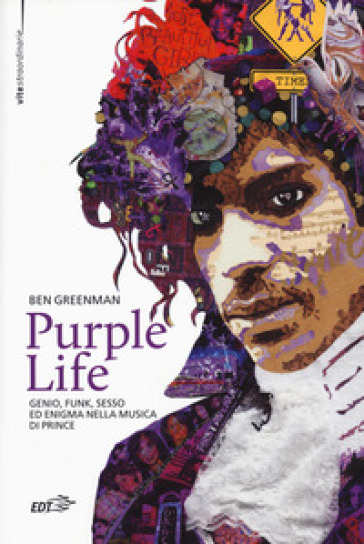 Purple life. Genio, funk, sesso ed enigma nella musica di Prince - Ben Greenman