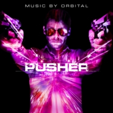 Pusher - O.S.T.-Pusher (Orbit