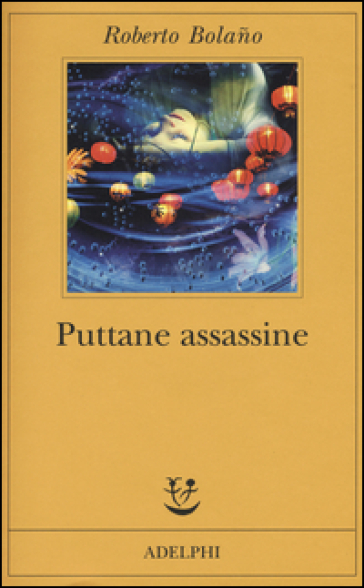 Puttane assassine - Roberto Bolano