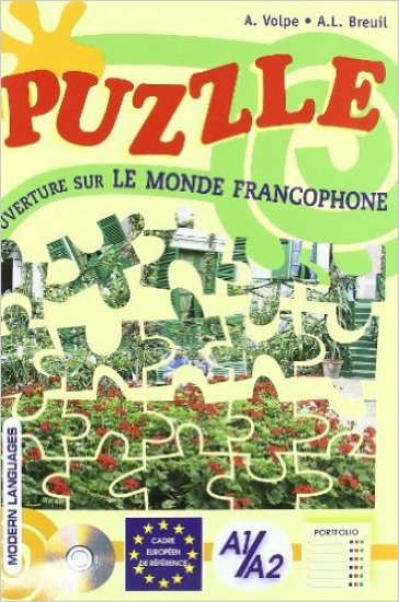 Puzzle. Ouverture sur le monde francophone. Per la Scuola media - A. Volpe - A.-L. Breuil