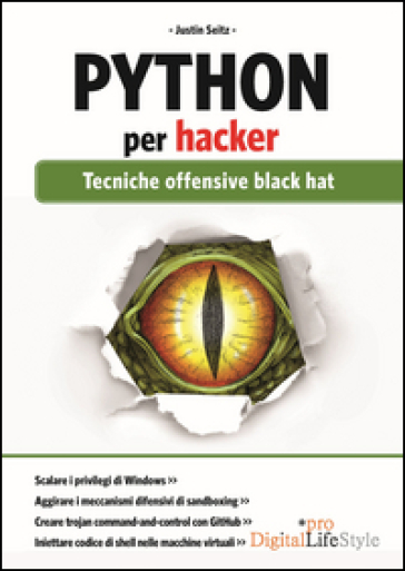 Python per hacker. Tecniche offensive black hat - Justin Seitz - Tim Arnold
