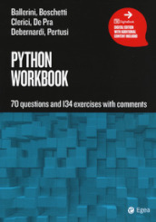 Python workbook. 70 questions and 134 exercises with comments