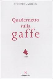 Quadernetto sulla gaffe