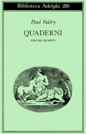 Quaderni. 4: Tempo-Sogno-Coscienza-Attenzione-L