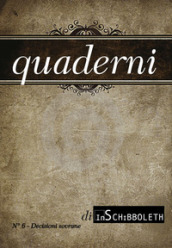 Quaderni di Inschibboleth. Nuova ediz.. 6: Decisioni sovrane