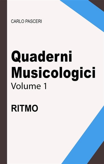 Quaderni Musicologici - Ritmo - Carlo Pasceri