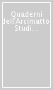 Quaderni dell Arcimatto. Studi e testimonianze per Gianni Brera. 1.
