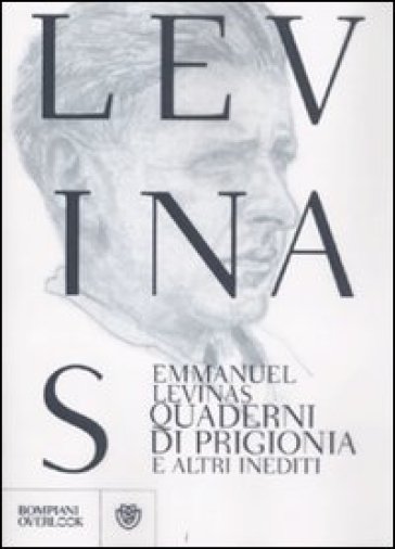 Quaderni di prigionia e altri inediti - Emmanuel Levinas