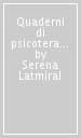 Quaderni di psicoterapia infantile. Vol. 66: Le relazioni precoci. Dalla pratica clinica alla mente dell analista