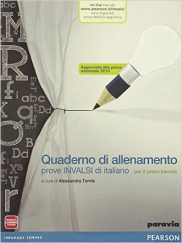 Quaderno di allenamento prove INVALSI di italiano. Con e-book. Con espansione online. Per le Scuole superiori - Alessandra Terrile