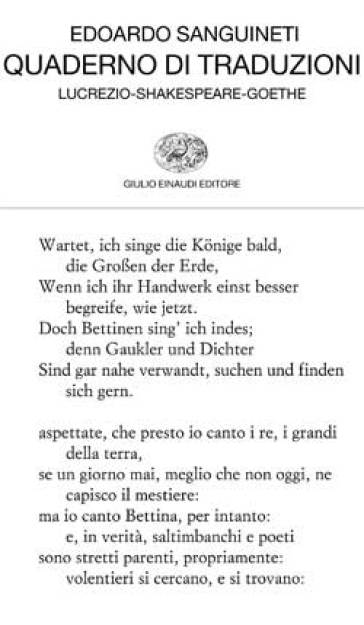 Quaderno di traduzioni. Lucrezio-Shakespeare-Goethe. Testo originale a fronte - Edoardo Sanguineti