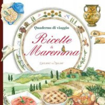 Quaderno di viaggio Ricette di Maremma