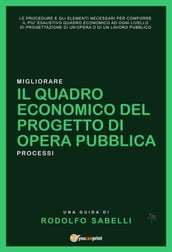 Il Quadro Economico del progetto di opera pubblica