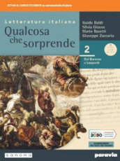 Qualcosa che sorprende. Dal barocco a Leopardi. Per le Scuole superiori. Con e-book. Con espansione online. Vol. 2