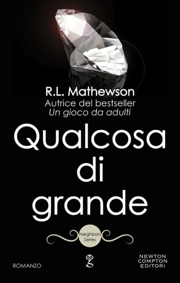 Qualcosa di grande - R.L. Mathewson