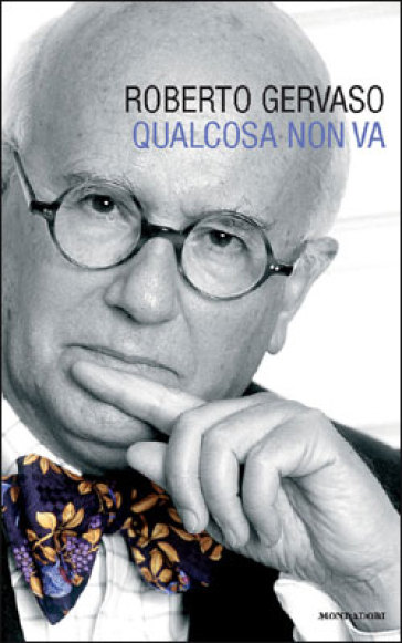 Qualcosa non va - Roberto Gervaso