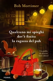 Qualcuno mi spieghi dov è finita la ragazza del pub