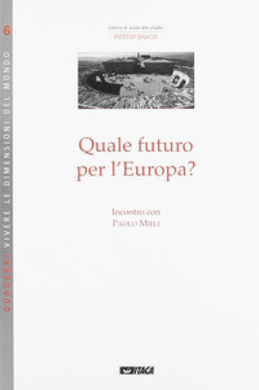Quale futuro per l'Europa? - Paolo Mieli