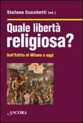 Quale libertà religiosa? Dall