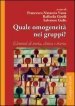 Quale omogeneità nei gruppi? Elementi di teoria, clinica e ricerca