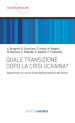 Quale transizione dopo la crisi ucraina? Appunti per un nuovo inizio dell economia e del lavoro