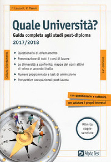 Quale università? Guida completa agli studi post-diploma 2017-2018 - Vincenzo Pavoni - Fausto Lanzoni