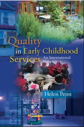 Quality In Early Childhood Services - An International Perspective