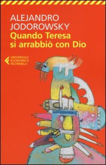 Quando Teresa si arrabbiò con Dio - Alejandro Jodorowsky