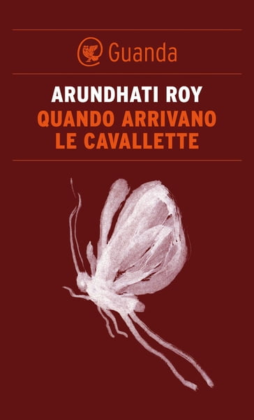 Quando arrivano le cavallette - Roy Arundhati