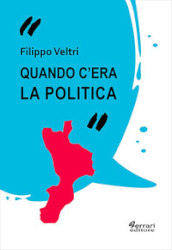 Quando c era la politica