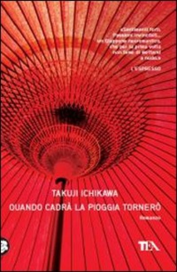 Quando cadrà la pioggia tornerò - Takuji Ichikawa