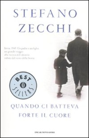 Quando ci batteva forte il cuore - Stefano Zecchi