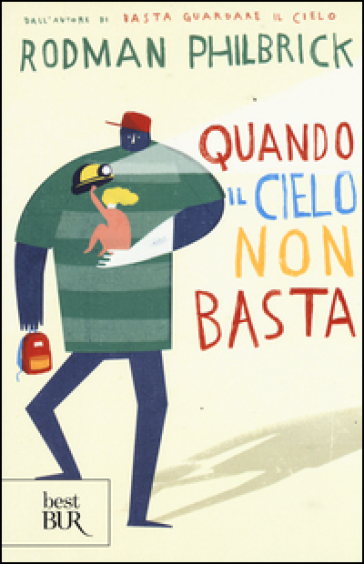 Quando il cielo non basta - Rodman Philbrick