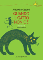 Quando il gatto non c è