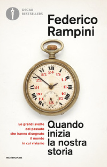 Quando inizia la nostra storia - Federico Rampini
