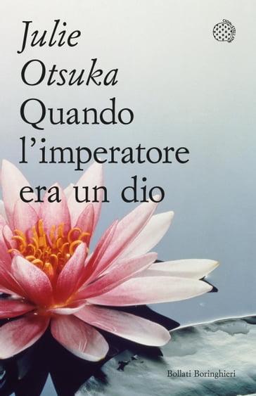 Quando l'imperatore era un dio - Julie Otsuka