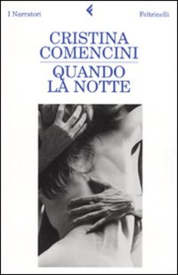 Quando la notte - Cristina Comencini