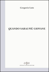 Quando sarai più giovane