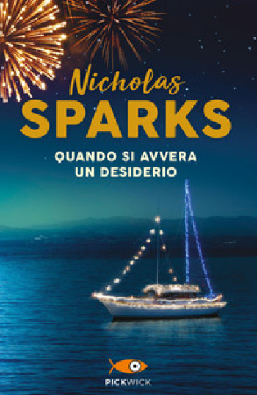 Quando si avvera un desiderio - Nicholas Sparks