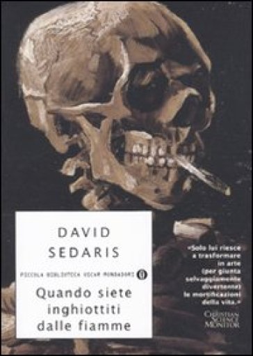 Quando siete inghiottiti dalle fiamme - David Sedaris