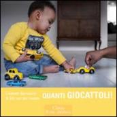 Quanti giocattoli!