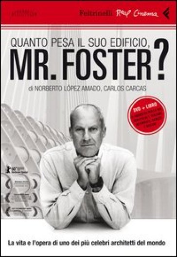 Quanto pesa il suo edificio, Mr. Foster? Con DVD - Norberto Lopez Amado - Carlos Carcas