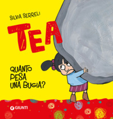 Quanto pesa una bugia? Tea - Silvia Serreli