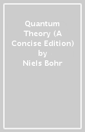 Quantum Theory (A Concise Edition)