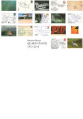 Quarantanni. Galleria Minini 1973-2013