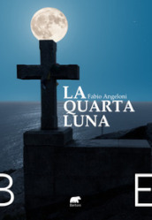 La Quarta Luna. Omicidi sulla via di Santiago